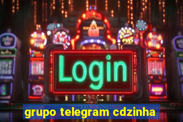 grupo telegram cdzinha